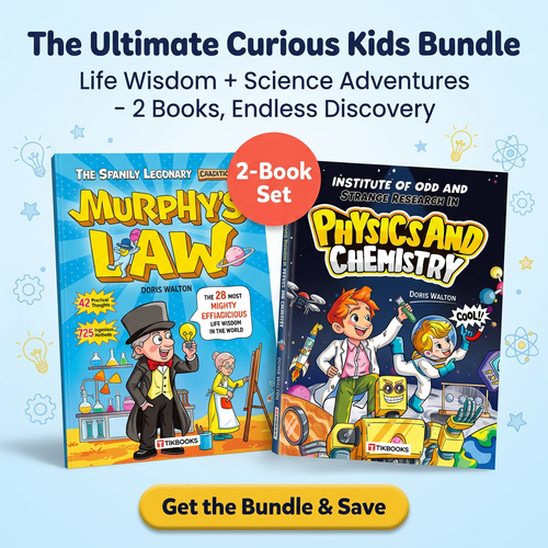 Murphy's Law Life Principles & Physics And Chemestry for Children